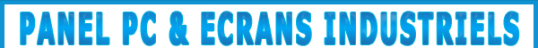 Panel PC & Ecrans Industriels